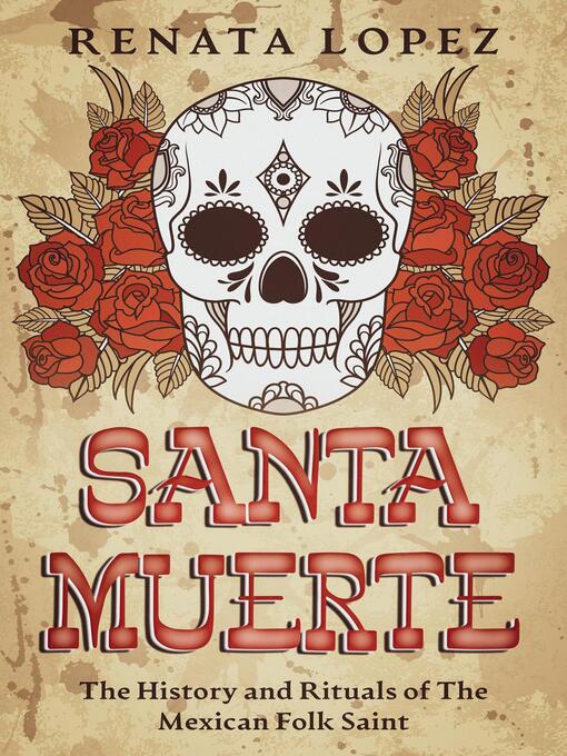 Title details for Santa Muerte by Renata Lopez - Available